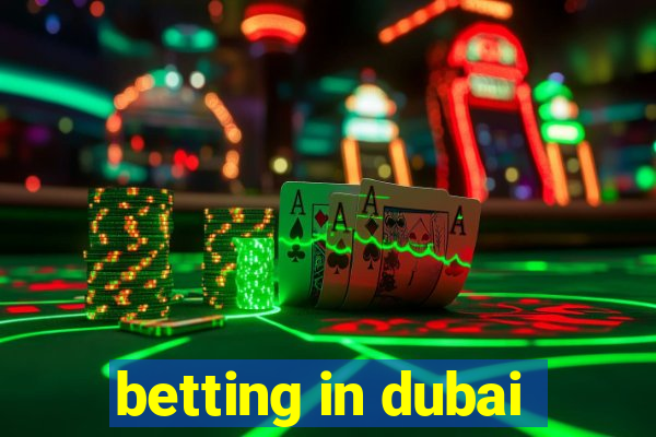 betting in dubai